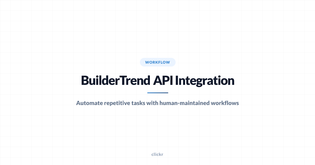 BuilderTrend API Integration & Automation | Clickr